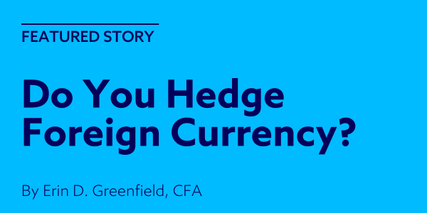 Do You Hedge Foreign Currency?