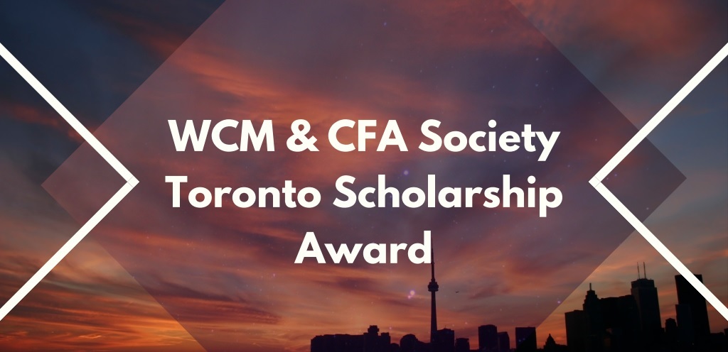 WCM and CFA Society Toronto Scholarship Award